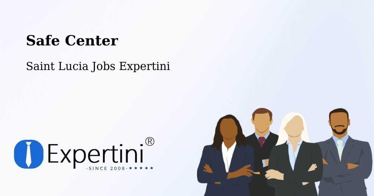 Safety Center – Getrine - Saint Lucia Jobs Expertini